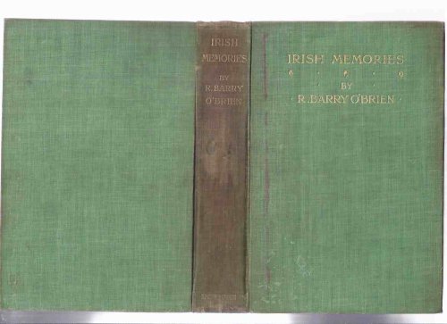 Irish Memories: The New Irish Library Series #13 (inc. King Brian ( Boru ); Shane O'Neil; Hugh O'Neil at Clonmel ( O'Neill ); Sarsfield ( Patrick ); Irish Brigade at Cremona; Fontenoy; John Keogh; Wolfe Tone ( Theobald ); Curran; etc)