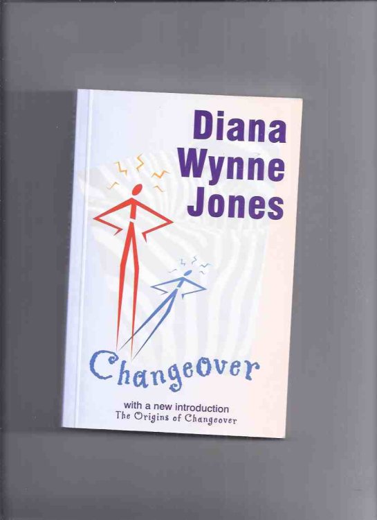 Changeover -by Diana Wynne Jones ( with a New Introduction: The Origins of Changeover )( Change Over )