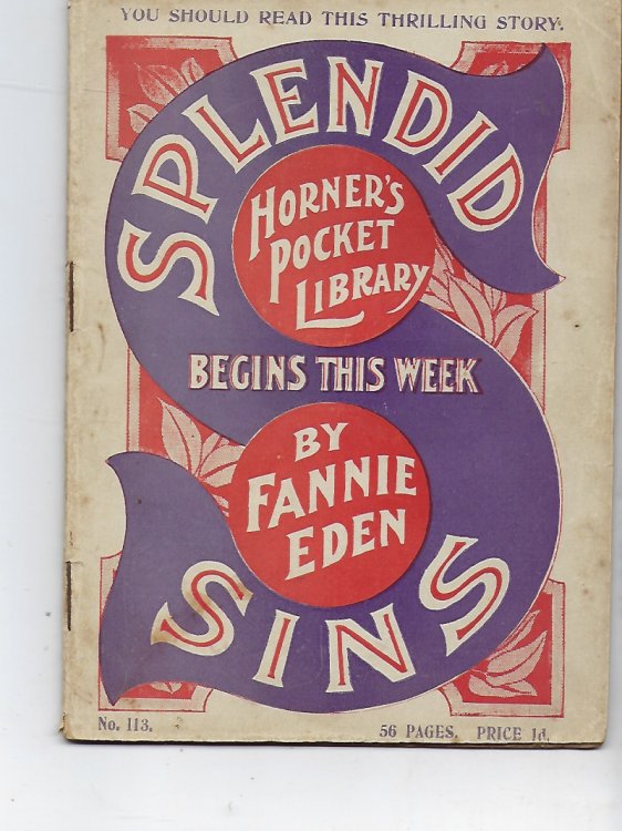 Serial Story Chapter I of Splendid Sins & Complete Story 'for the Sake of Another' - Horner's Pocket Library No. 113; A Grand, Complete Story