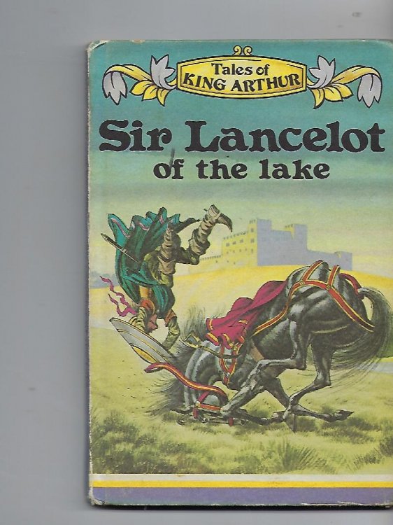 Sir Lancelot of the Lake (Tales of King Arthur)