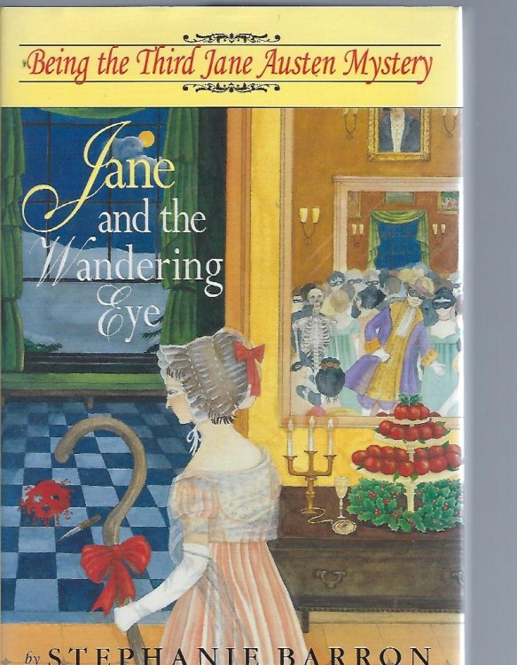 Jane and the Wandering Eye Being the Third Jane Austen Mystery