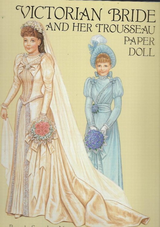Victorian Bride and Her Trousseau Paper Doll