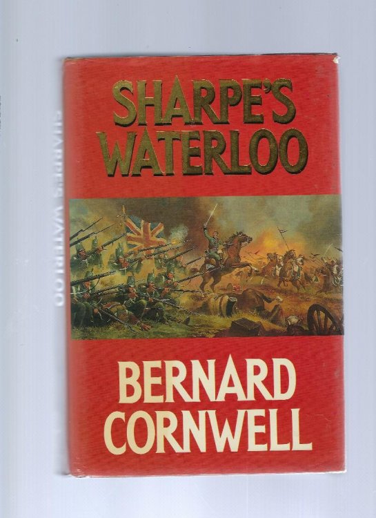 Sharpe's Waterloo Richard Sharpe and the Waterloo Campaign 15 June to 18 June 1815