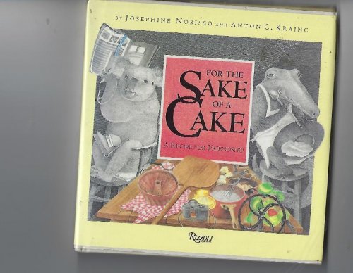 For the Sake of a Cake A Recipe for Friendshop