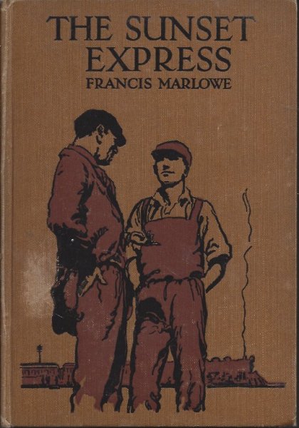 The Sunset Express a story of Canadian Railway Life for Boys