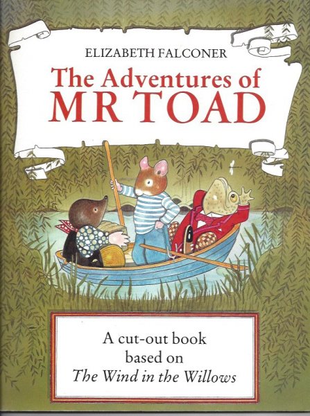 The Adventures of Mr Toad - a Cut-Out Book