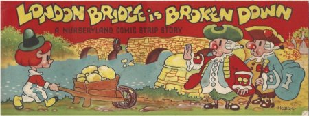 London Bridge is Broken Down - a Nurseryland Comic Strip Story
