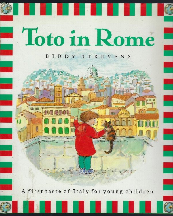 Toto in Rome A First Taste of Italy for Young Children