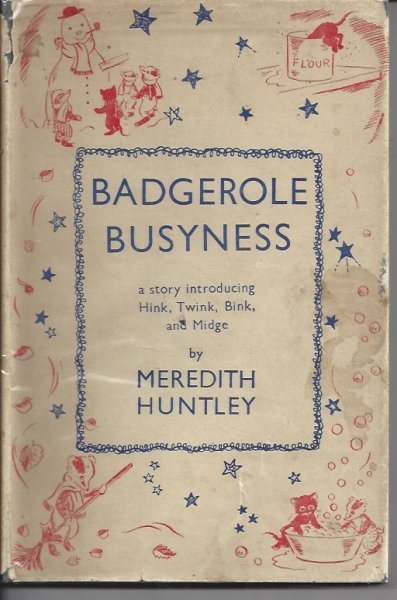 Badgerole Busyness, a Story Introducing Hink, Twink, Bink and Midge