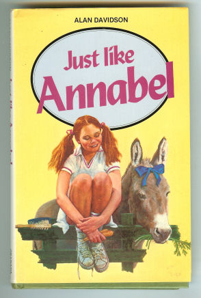 Just like Annabel - Containing Saint Annabel & Annabel and the Enigma of Sheena Frank-Walters
