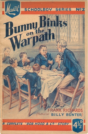 Mascot Schoolboy Series No. 2 - Bunny Binks on the Warpath A Complete Bob Hood & Co Story