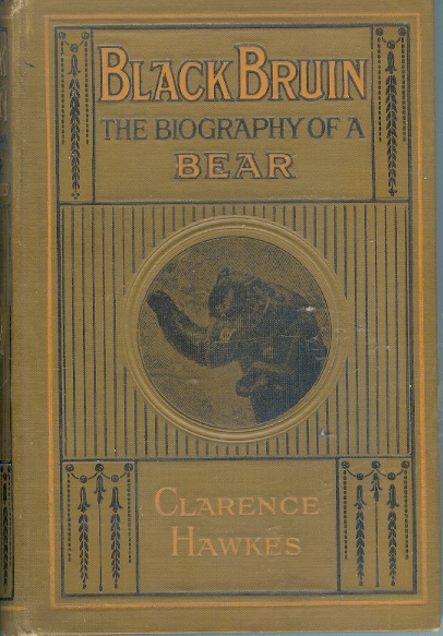 Black Bruin The Biography of a Bear
