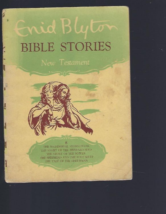 The Enid Blyton Bible Stories - 1. the Wonderful Storyteller. 2. the Story of the Mustard Seed. 3. the Story of the Sower. 4. the Shepherd and the Lost Sheep 5. the Tale of the Fisherman New Testament - Book VIII