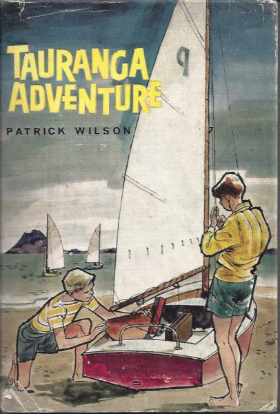 Tauranga Adventure An Exciting Adventure of Small-Boat Sailing