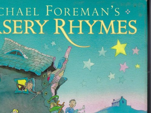 Michael Foreman's Nursery Rhymes