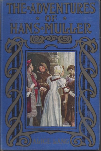 The Adventures of Hans Muller With Coloured Illustrations