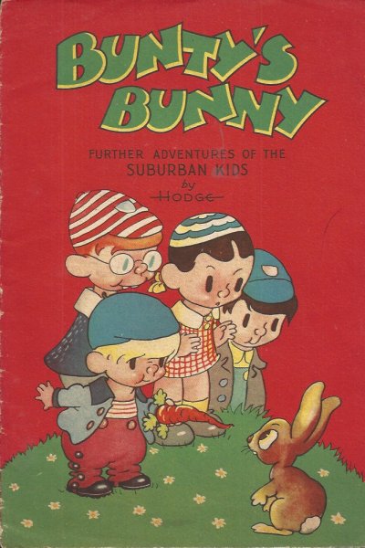 Bunty's Bunny Further Adventures of the Suburban Kids