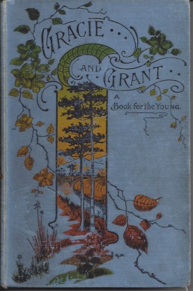 Gracie and Grant A Story for the Young