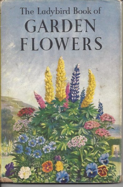 The Ladybird Book of Garden Flowers