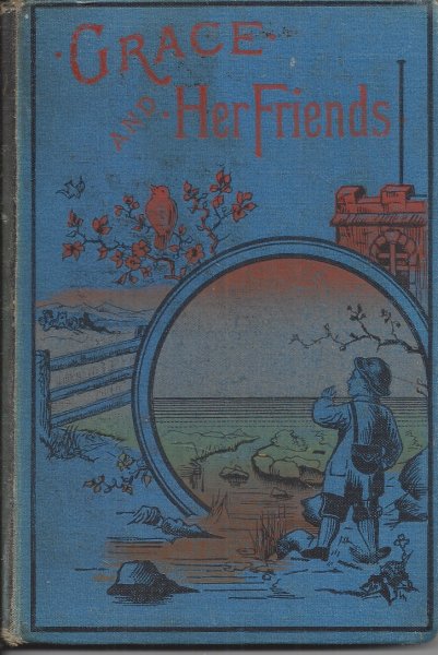 Grace and Her Friends With Illustrations