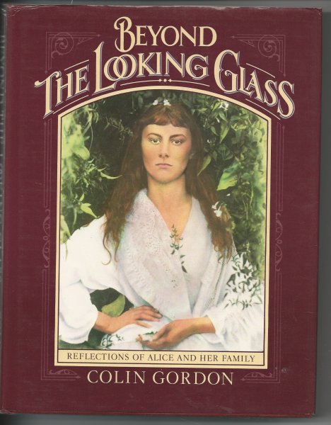 Beyond the Looking Glass Reflections of Alice and Her Family