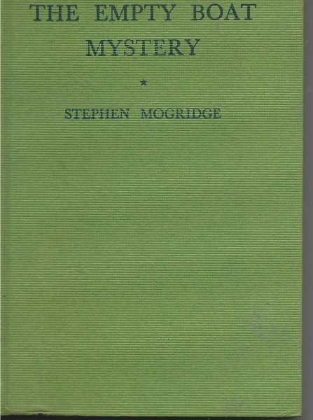 The Empty Boat Mystery A Story for Boys