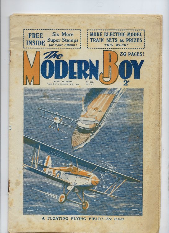 The Modern Boy No. 252 Vol. 11 - 03/12/1932 (3rd December 1932) - Containing W E Johns Illustrated Cover, Titled a Floating Flying Field & Article by W E Johns 'floating Flying Fields';