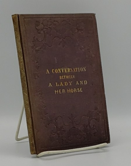CONVERSATION BETWEEN A LADY AND HER HORSE