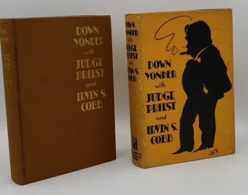DOWN YONDER WITH JUDGE PRIEST AND IRVIN S. COBB