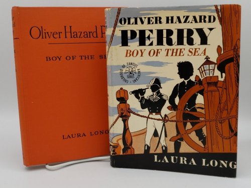OLIVER HAZARD PERRY, BOY OF THE SEA