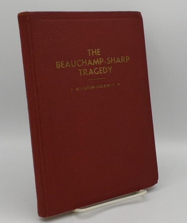 BEAUCHAMP-SHARP TRAGEDY: AN EPISODE OF KENTUCKY HISTORY DURING THE MIDDLE 1820'S