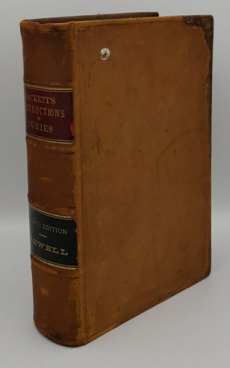 Sackett's Instructions and Requests for Instructions in Jury Trials