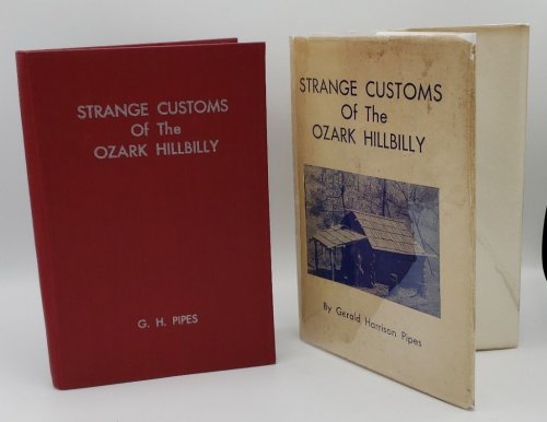 STRANGE CUSTOMS OF THE OZARK HILLBILLY (AUTHOR SIGNED)