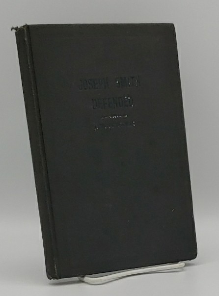 Joseph Smith Defended And His Divine Mission Vindicated