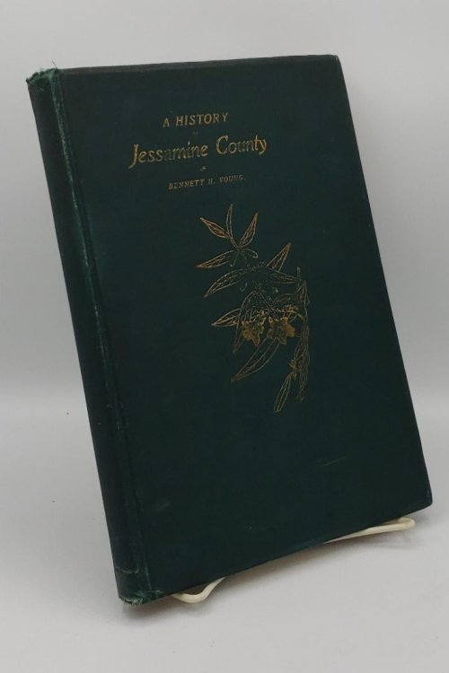 HISTORY OF JESSAMINE COUNTY, KENTUCKY (AUTHOR SIGNED)