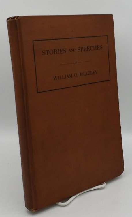 STORIES AND SPEECHES OF WILLIAM O. BRADLEY