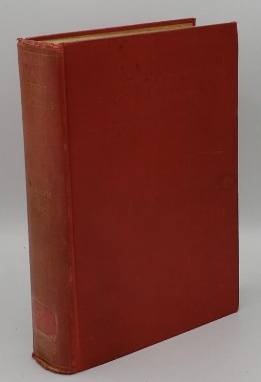 SOLDIER'S RECOLLECTIONS: LEAVES FROM THE DIARY OF A YOUNG CONFEDERATE, WITH AN ORATION ON THE MOTIVES AND AIMS OF THE SOLDIERS OF THE SOUTH