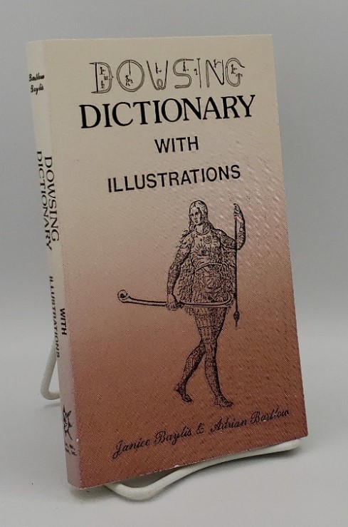 DOWSING DICTIONARY WITH ILLUSTRATIONS
