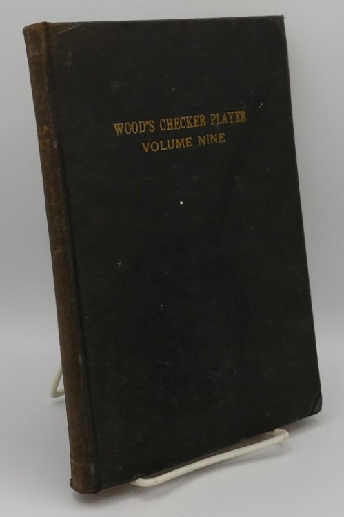 WOOD'S CHECKER PLAYER: INDEX TO VOLUME NINE, SEPTEMBER 1945 TO SEPTEMBER 1946