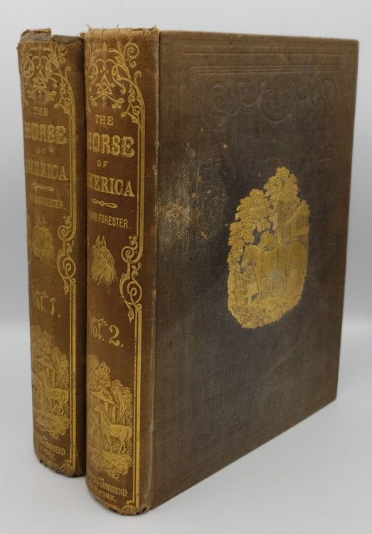 FRANK FORESTER'S HORSE AND HORSEMANSHIP OF THE UNITED STATES AND BRITISH PROVINES OF NORTH AMERICA (TWO VOLUMES)