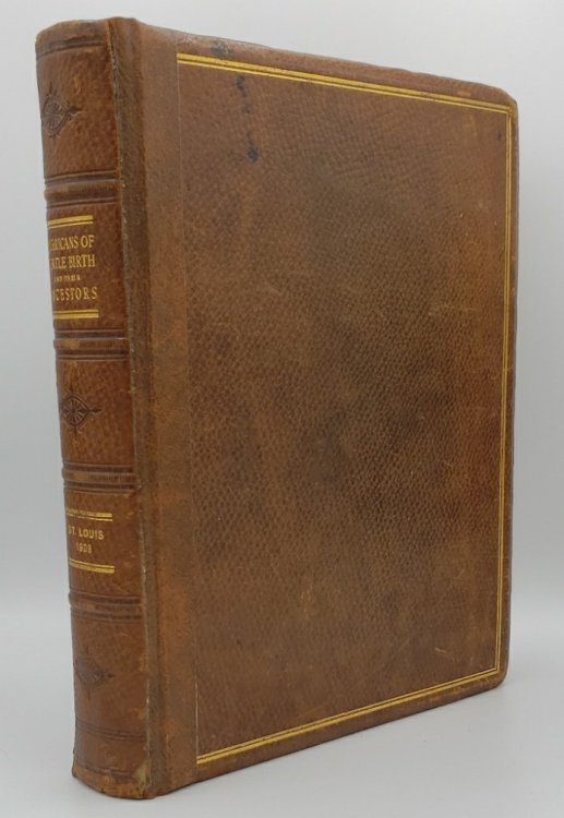 Image for AMERICANS OF GENTLE BIRTH AND THEIR ANCESTORS: A GENEALOGICAL ENCYCLOPEDIA VOLUME I AMERICANS OF GENTLE BIRTH AND THEIR ANCESTORS: A GENEALOGICAL ENCYCLOPEDIA VOLUME I