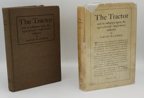 THE TRACTOR AND ITS INFLUENCE UPON THE AGRICULTURAL IMPLEMENT INDUSTRY,