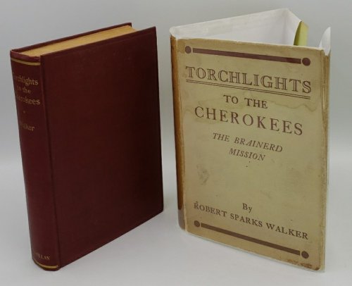 TORCHLIGHTS OF THE CHEROKEE: THE BRAINERD MISSION