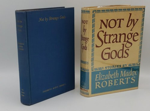 NOT BY STRANGE GODS STORIES