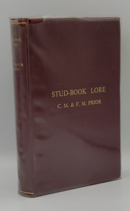 Stud-Book Lore (Being. AND VARIOUS OTHER SUBJECTS CONNECTED WITH COUNTRY LIFE AND PURSUITS, WRITTEN BETWEEN 1904-1938