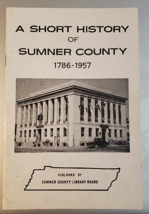 A SHORT HISTORY OF SUMNER COUNTY, 1786-1957