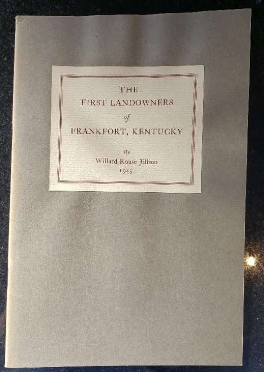 FIRST LANDOWNERS OF FRANKFORT, KENTUCKY