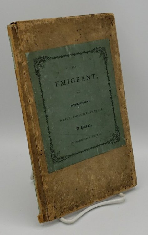 THE EMIGRANT, OR, REFLECTIONS WHILE DESCENDING THE OHIO