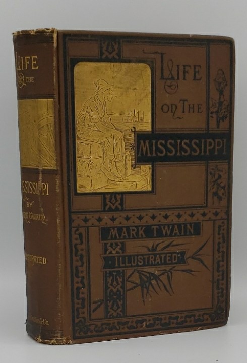 LIFE ON THE MISSISSIPPI WITH MORE THAN 300 ILLUSTRATIONS