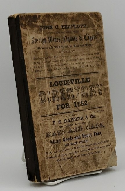 A DIRECTORY FOR 1851-1852, .IN THE CITY OF LOUISVILLE (KENTUCKY) ON THE FIRST DAY OF OCTOBER, 1851.